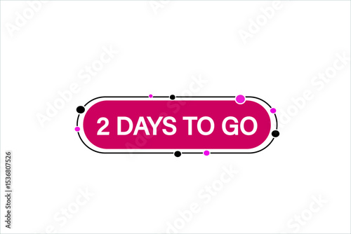 2 days to go, sale countdown vector symbol, clock, time,  background, template 2 days to go, countdown, sticker, left banner, business, sale, label button
