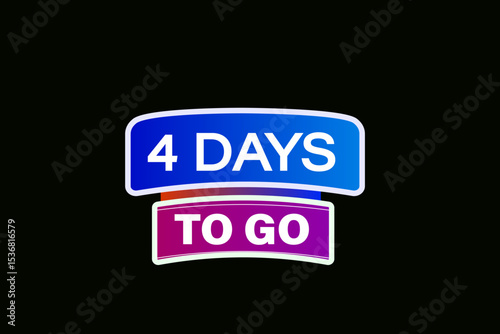 Basic 4 days to go, sale countdown vector symbol, clock, time, Countdown left days banner. background, template 4 days to go, countdown, sticker, left banner, business, sale, label button
RGB