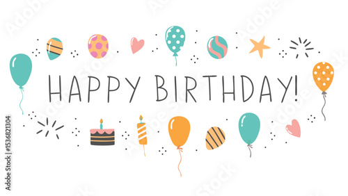 Happy birthday message with balloons cake candle heart and star decorations on a white background design vector