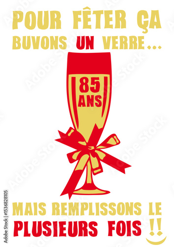 85 ans flute champagne verre anniversaire plusieurs