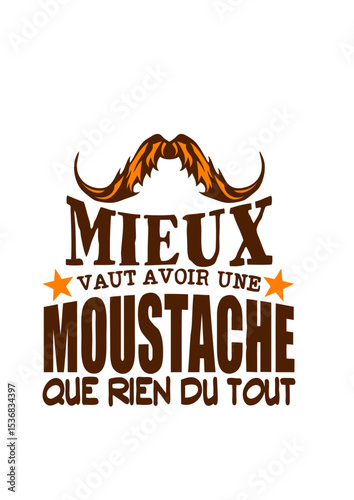 citation moustache mieux vaut avoir humour drole famille