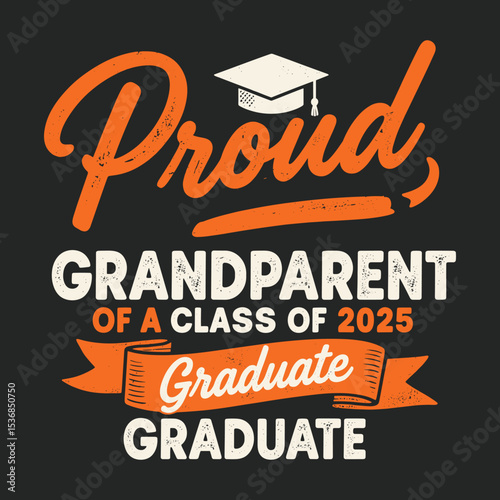 Proud Grandparent of a 2025 Graduate Lass T-Shirt Design for Celebration and Family Support