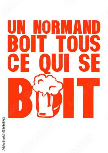 normand boit tous ce qui se boit biere humour alcool