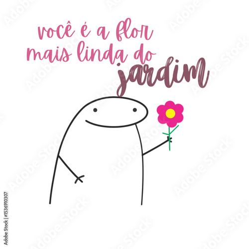 você é a flor mais linda do jardim 