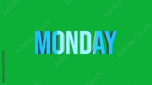 Monday 3D text rotation on green screen background