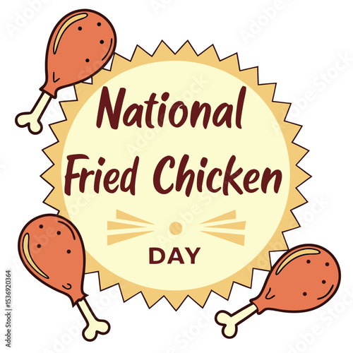 National Fried Chicken Day Illustration Three Fried Chicken Legs Yellow Sunburst Badge