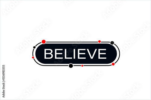 believe. web button, application Design, Element, learn, believe, template, accept cookies design  apply now, level, sign, speech, bubble  banner, white background. 