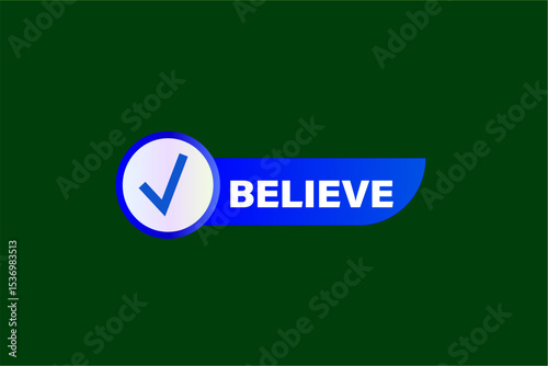 believe. web button, application Design, Element, learn, believe, template, accept cookies design  apply now, level, sign, speech, bubble  banner, white background. 