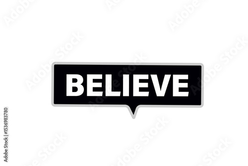 believe. web button, application Design, Element, learn, believe, template, accept cookies design  apply now, level, sign, speech, bubble  banner, white background. 