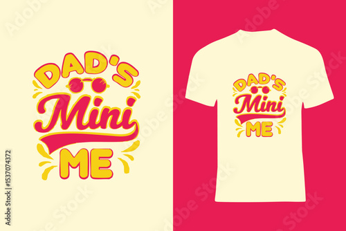 Playful and heartwarming Dad-focused design with bright text, ideal for casual wear and family pride.