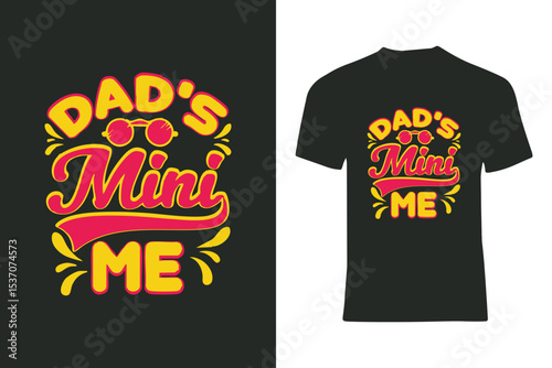 Playful and heartwarming Dad-focused design with bright text, ideal for casual wear and family pride.