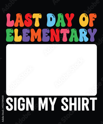 Last Day Elementary T-Shirt