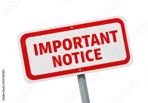 Important notice sign red and white