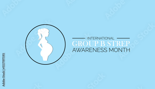July is International Group B Strep Awareness Month. Vector template Design for banner, greeting card, poster, prints, social media post ,flyer , T shirt with background.