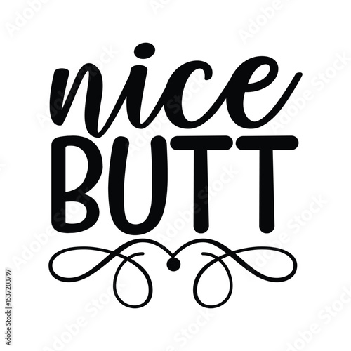 Nice Butt Funny Bathroom Compliment Art