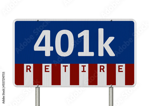 401K Retire with stars on an American red, white and blue road sign