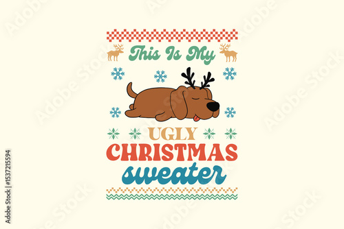 This is my Ugly Christmas Sweater, Labrador Retro Christmas Dog Ugly Sweater T Shirt Design