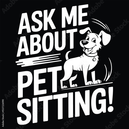 About pet sitting  Graphic Design For Pet Sitter Lovers.eps