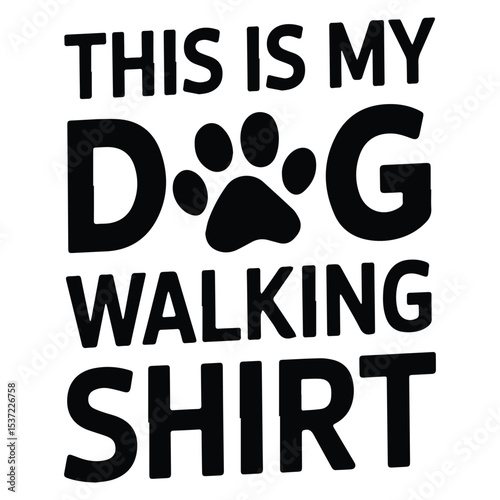 Dog walking shirt  Graphic Design For Pet Sitter Lovers.eps