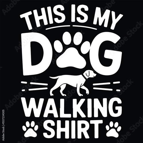This is my dog walking  Graphic Design For Pet Sitter Lovers.eps