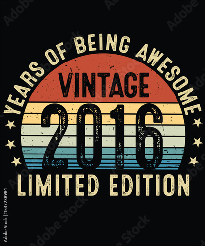Year of Being Awesome Vintage 2016 Limited Edition Birthday T Shirt Design