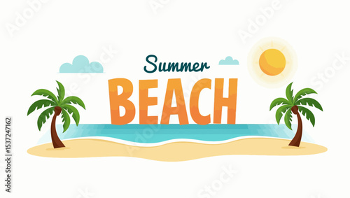 Flat design summer beach illustration with palm trees, sun, ocean, and bold “Summer Beach” typography. Great for seasonal promotions and banners.