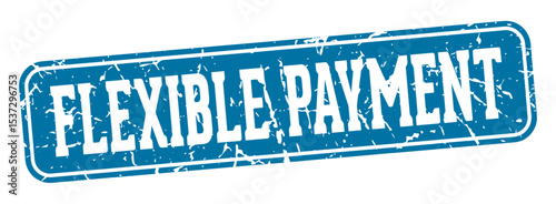 flexible payment rectangular sign. flexible payment stamp