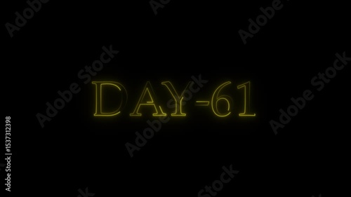 Yellow neon sign displaying the passage of day sixty one against black backdrop