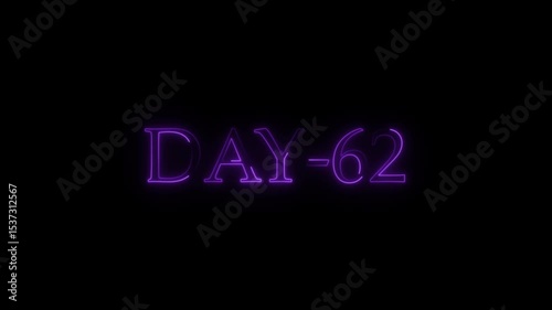 Day 62 neon purple glowing text on black background for countdown or time passage