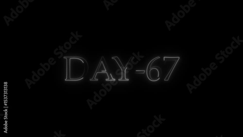Day 67 neon text displayed on a dark background with futuristic aesthetic