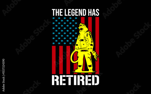 The Legend Has Retired Firefighter t-shirt quotes svg design