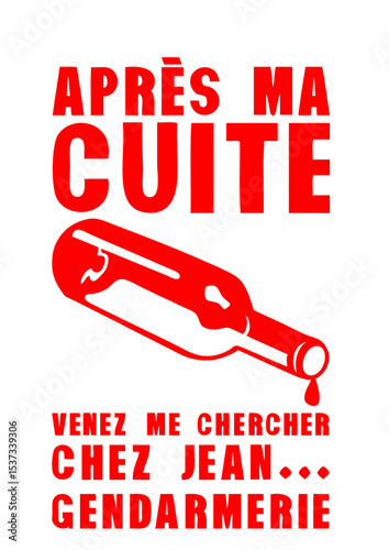 cuite jean gendarmerie alcool humour bouteille