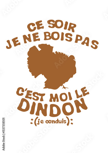dindon conduis bois pas alcool soiree humour