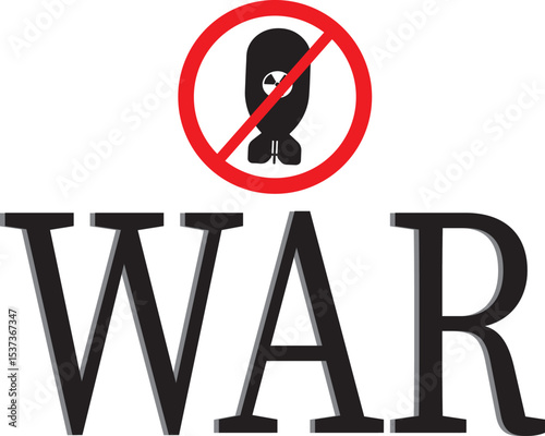 stop war, stop war text, no war, poster no war, no war vector art, vector no war, sign, symbol, vector, illustration, design, icon, year, grunge, black, banner, text, business, card, word, new, label,
