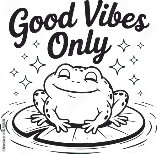 Good Vibes Only Smiling Frog Lily Pad Black White Illustration