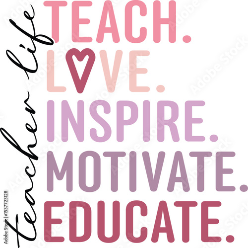 Teacher Appreciation vector for t-shirt design created in Illustrator with editable text and pastel tones perfect for teacher gifts and inspirational classroom decor