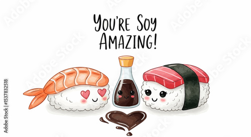 Cute Sushi Pun – You're Soy Amazing