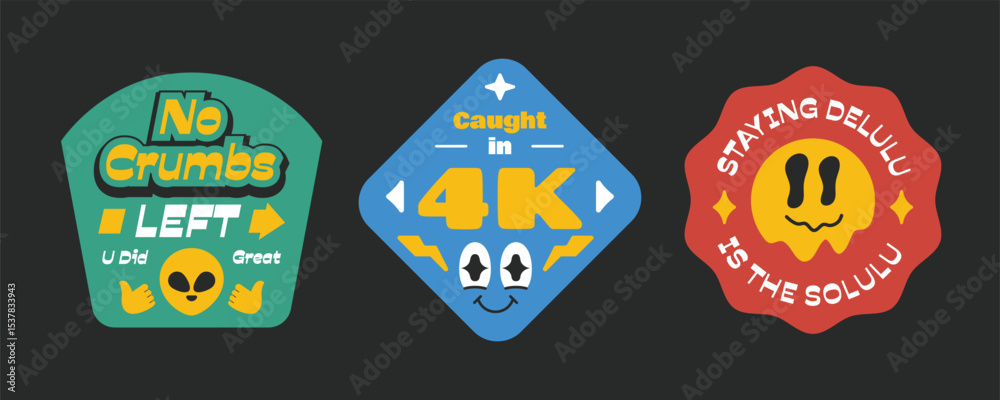 Naklejka premium Groovy badges, stickers, patchs collection. Cartoon character with quote related to gen z and millenials in y2k style.