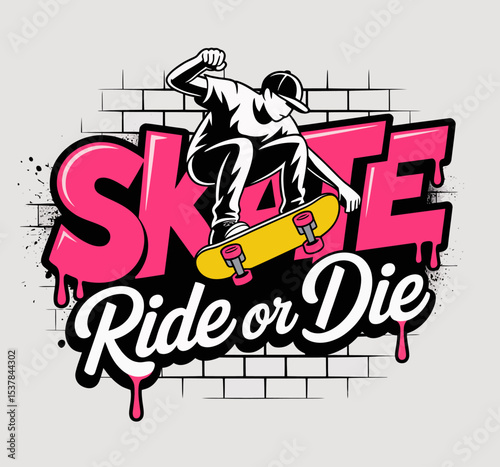 Skate Ride or Die