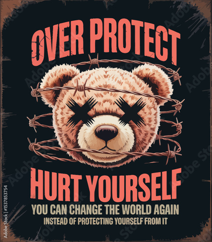 Over Protect, Hurt Yourself