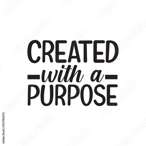 Created With a Purpose Bible Inspiration Christian SVG Design