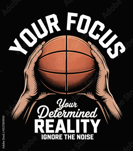Focus Your Determined Reality