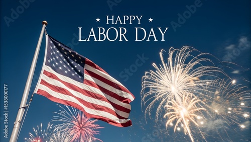 Happy Labor Day Celebration with American Flag and Fireworks