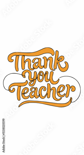 Elegant handwritten "Thank You Teacher" text design.