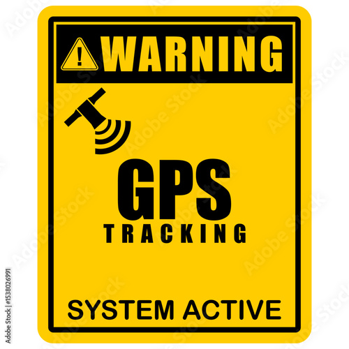 Warning, GPS Tracking, system active, sign vector