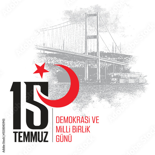 15 temmuz demokrasi ve milli birlik gunu vector illustration image. (15 July, Democracy Republic of Turkey celebration card.) social media vector