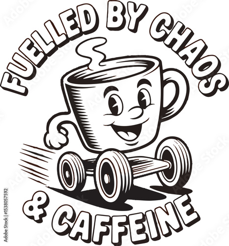Fueled By Chaos and Caffeine Cartoon Coffee Cup Skateboard