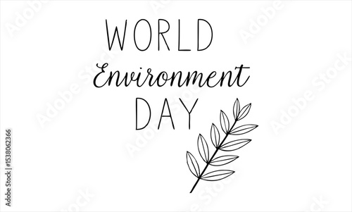 World Environment Day: Emphasizing the value of ecological awareness with this artful message. This design speaks volumes about our duty to the earth. Vector illustration.