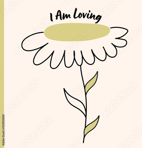 I Am Loving– Inspirational Floral Doodle Art with Positive Affirmation. Ideal for use in both digital and physical wellness products. 