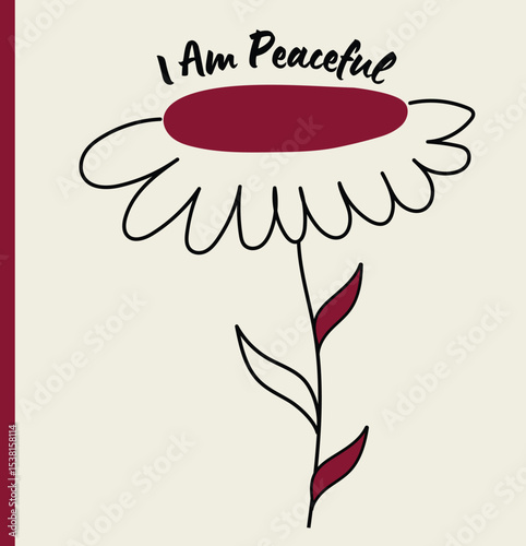 I Am Peaceful– Inspirational Floral Doodle Art with Positive Affirmation. Ideal for use in both digital and physical wellness products. 